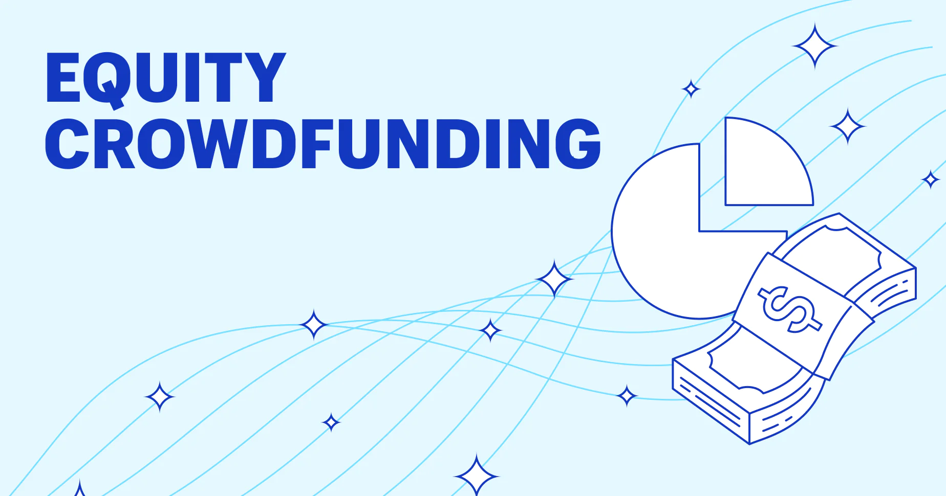 Equity Crowdfunding: Is It Right for You?