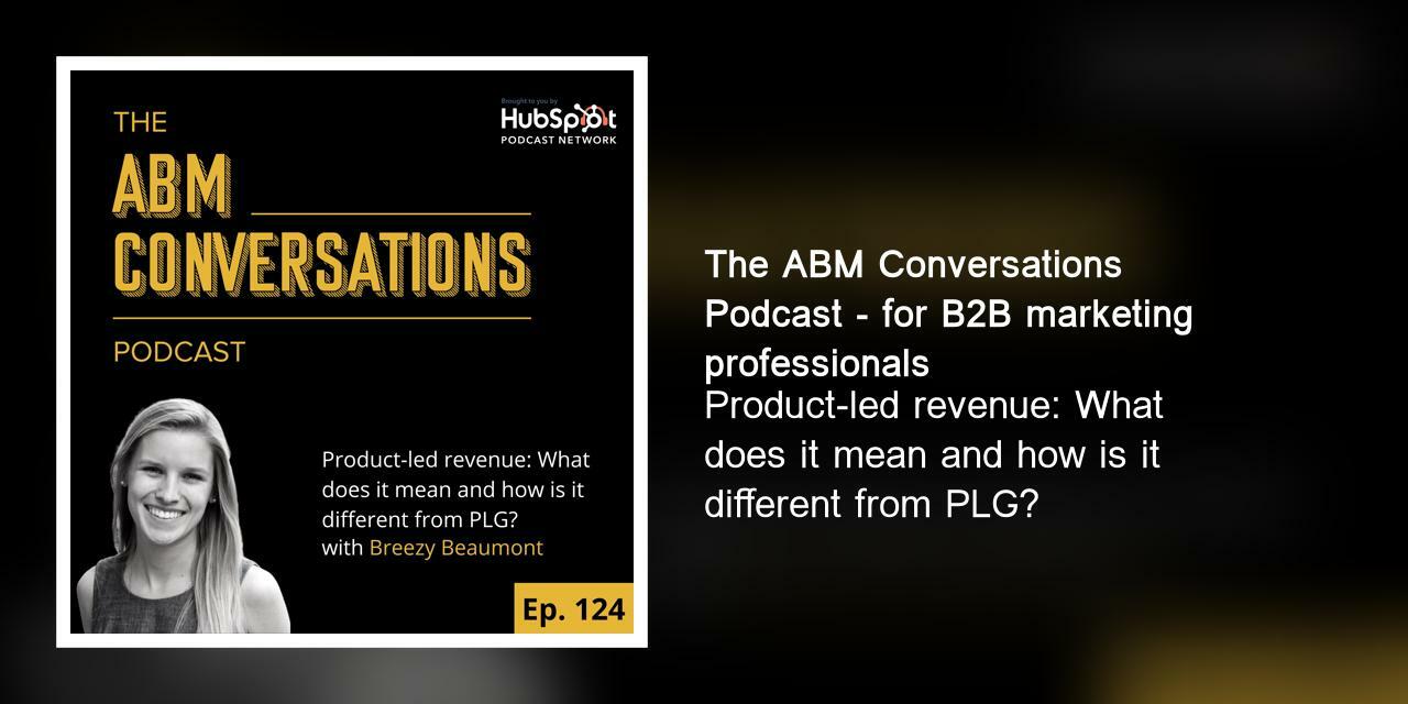 Product-led revenue: What does it mean and how is it different from PLG?