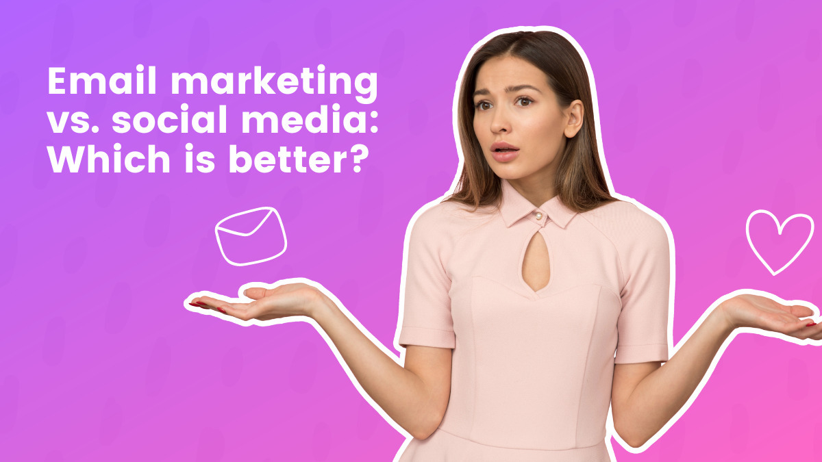 Email Marketing vs. Social Media: Which is Better?