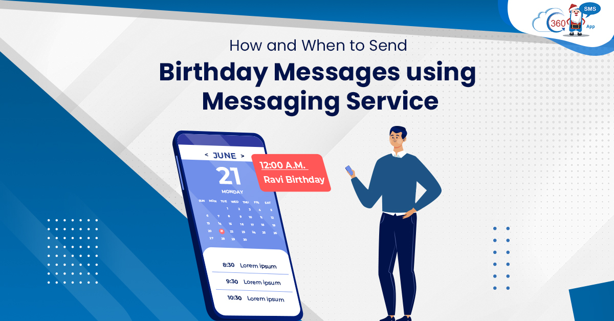 How and When to Send Birthday Messages using Messaging Service