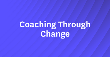 How to Lead Sales Teams Through Market and Organizational Change