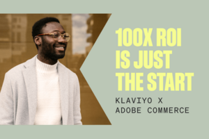 Adobe ecommerce email marketing: 3 reasons to choose Klaviyo