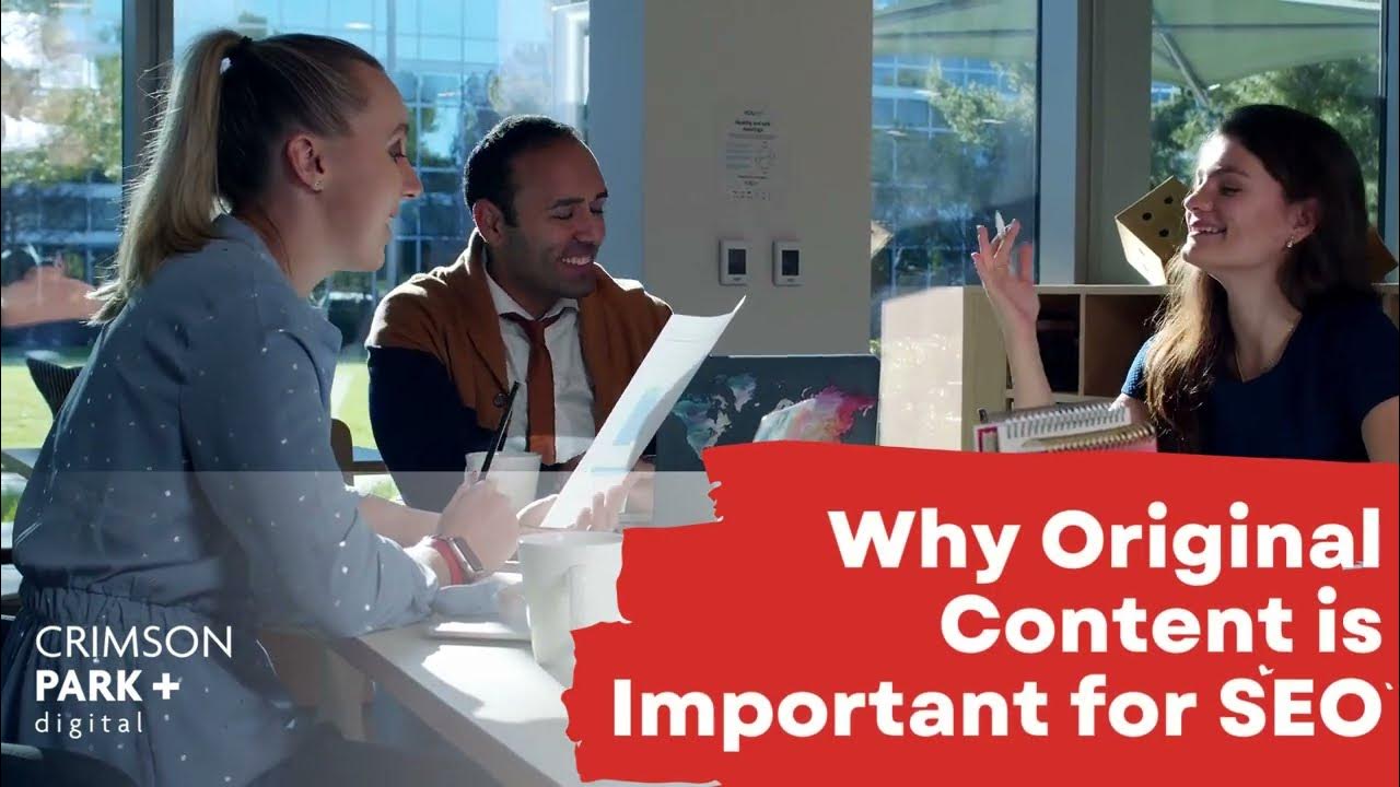 Why Original Content is Important for SEO