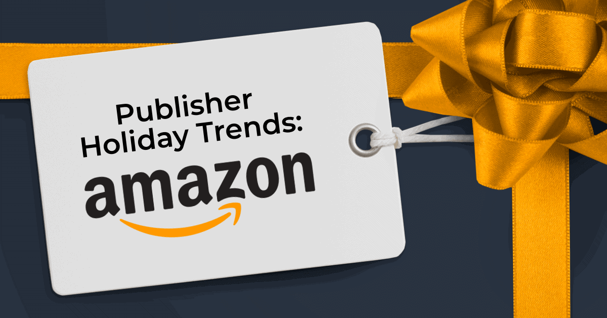 2021 Publisher Holiday Trends: Amazon