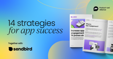 From 'meh' to must-have: 14 strategies for app success