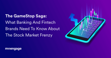 The Gamestop Saga: What Banking and Fintech Brands Need to Know About the Stock Market Frenzy