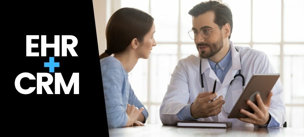 EHR Integration with Healthcare CRM to Optimize Patient Care