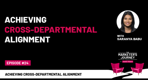 Achieving Cross-Departmental Alignment [Podcast]