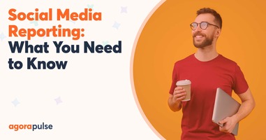 Social Media Reporting: What You Need to Know Right Now