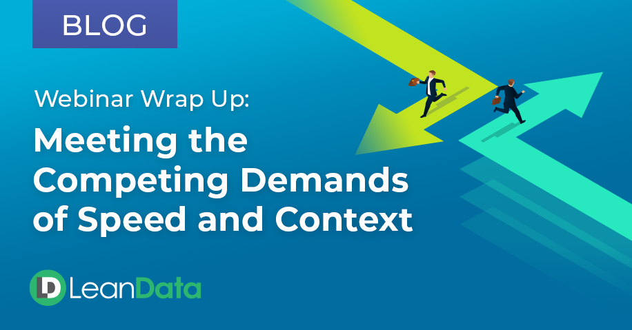 Webinar Wrap Up: Meeting the Competing Demands of Speed and Context | LeanData