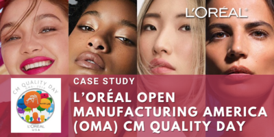 L'Oréal Open Manufacturing America (OMA) CM Quality Day - L'Oréal Events