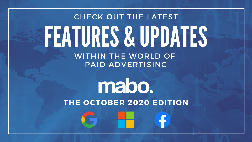 Oct 2020 Paid Advertising Roundup from Mabo: New in Google Ads & Facebook