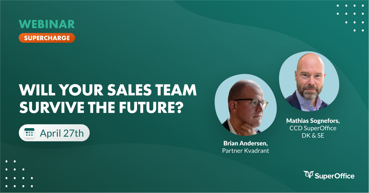 WILL YOUR SALES TEAM SURVIVE THE FUTURE?