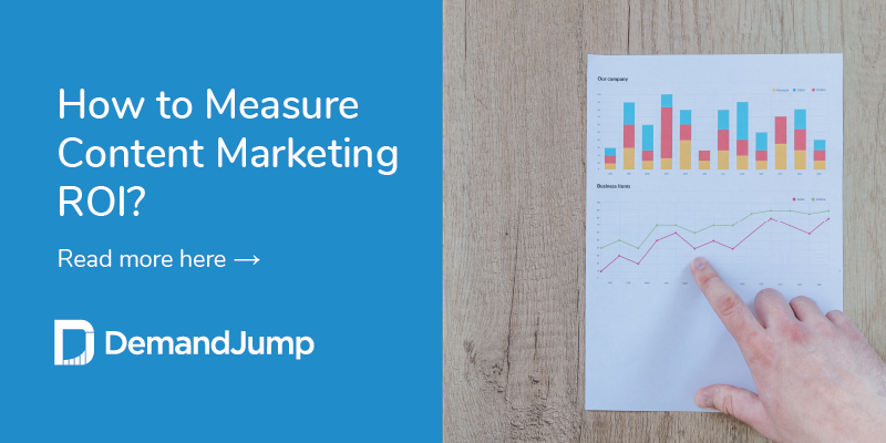 How to Measure Content Marketing ROI
