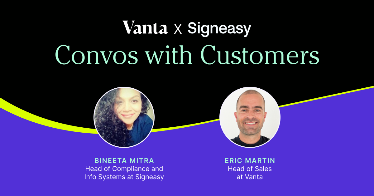 Convos with Customers: Vanta x Signeasy
