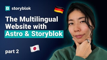 How To Build a Multilingual Website with Astro & Storyblok | Part 2