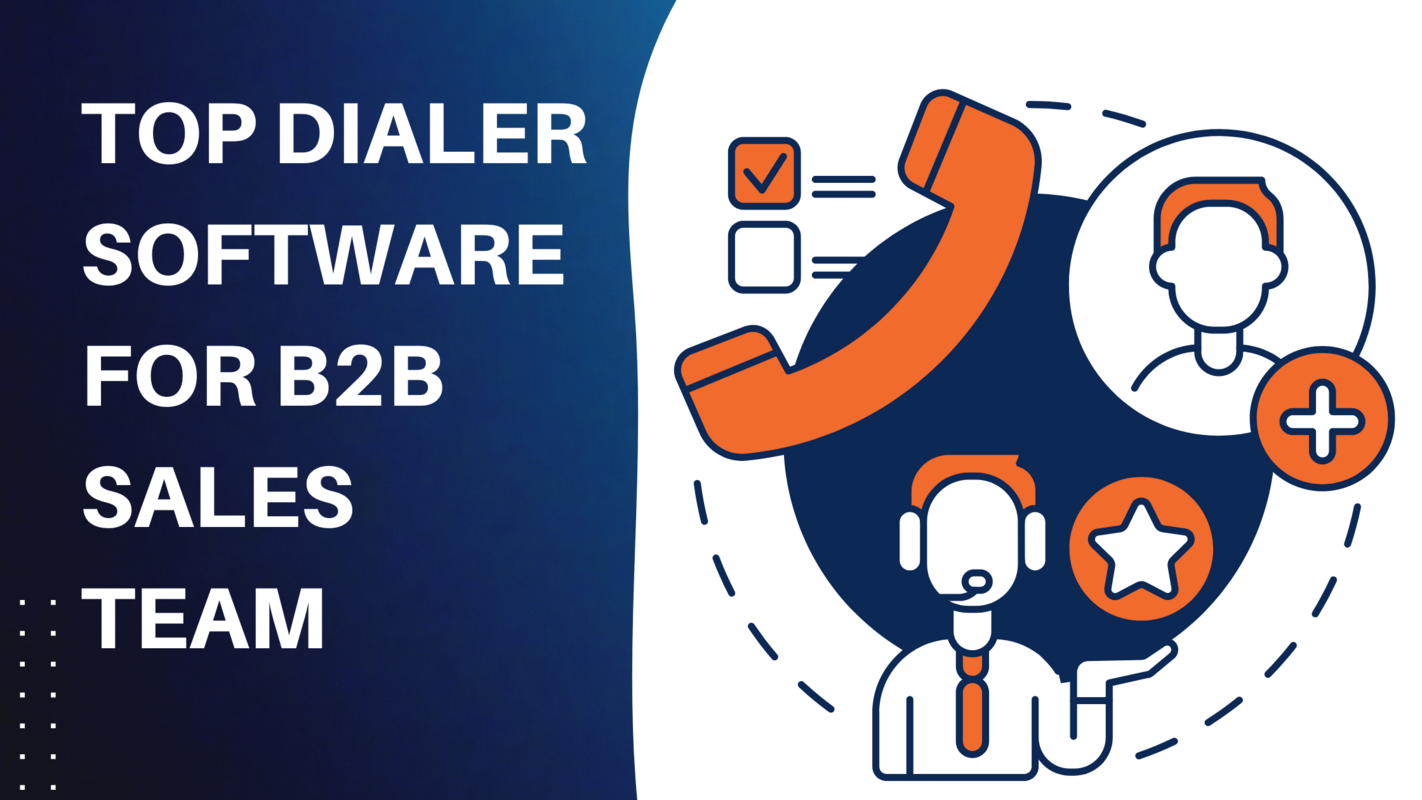 What's the Best Dialer Software For B2B Sales Teams?