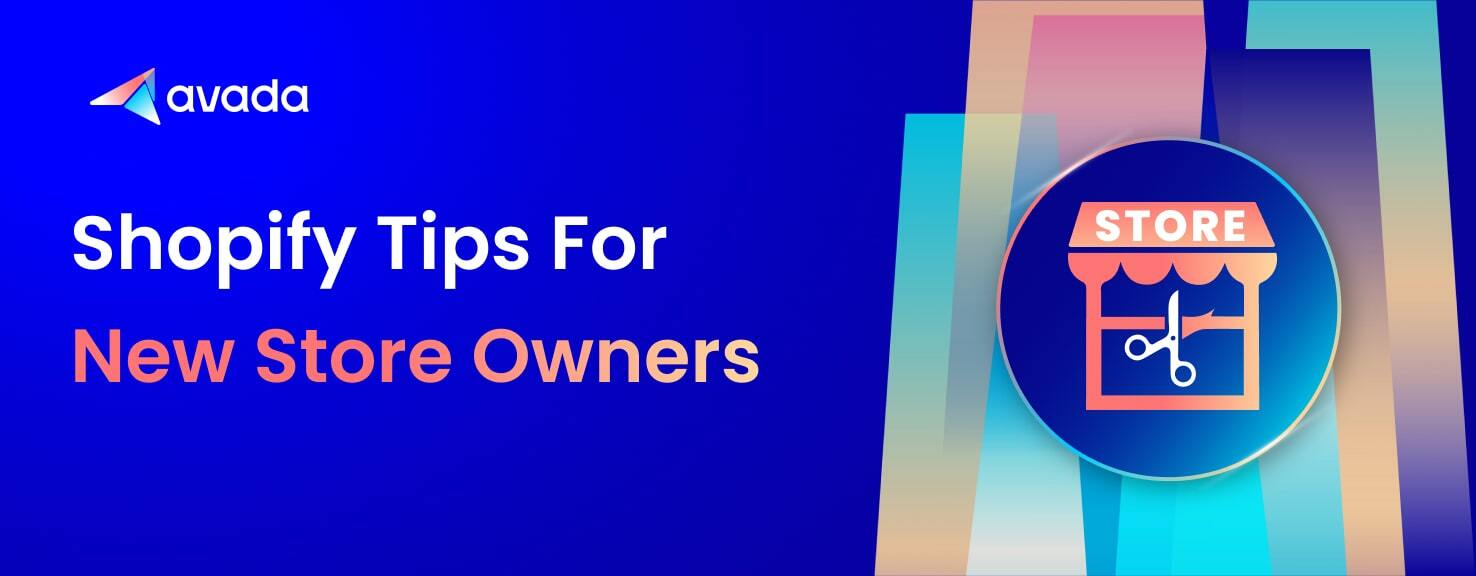 20 Shopify Tips for New Store Owners in 2022
