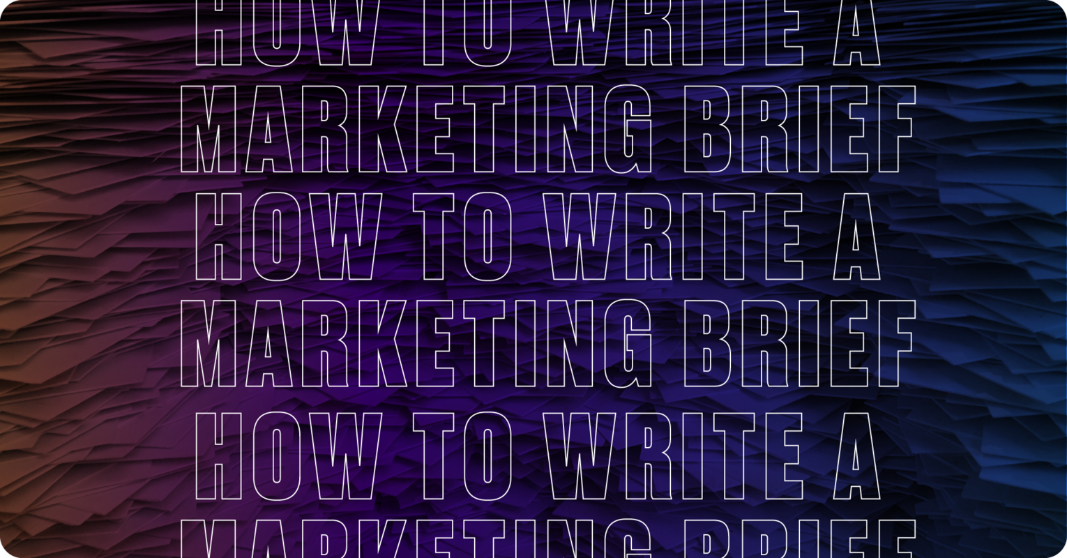How to Write a Marketing Brief