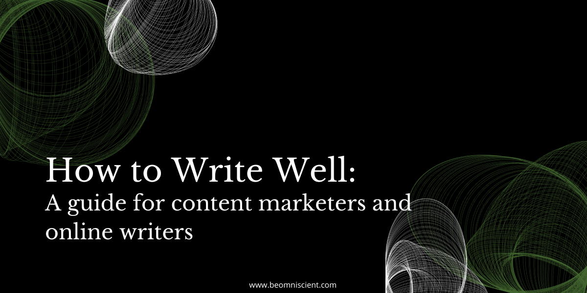 The Content of Content Marketing: How to Write Well