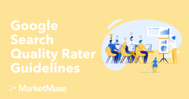 Google Search Quality Rater Guidelines: How Google Evaluates Your Site