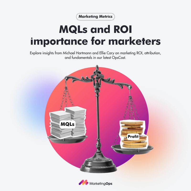 When ROI Comes for Your MQLs: Hard Truths with Ellie Cary