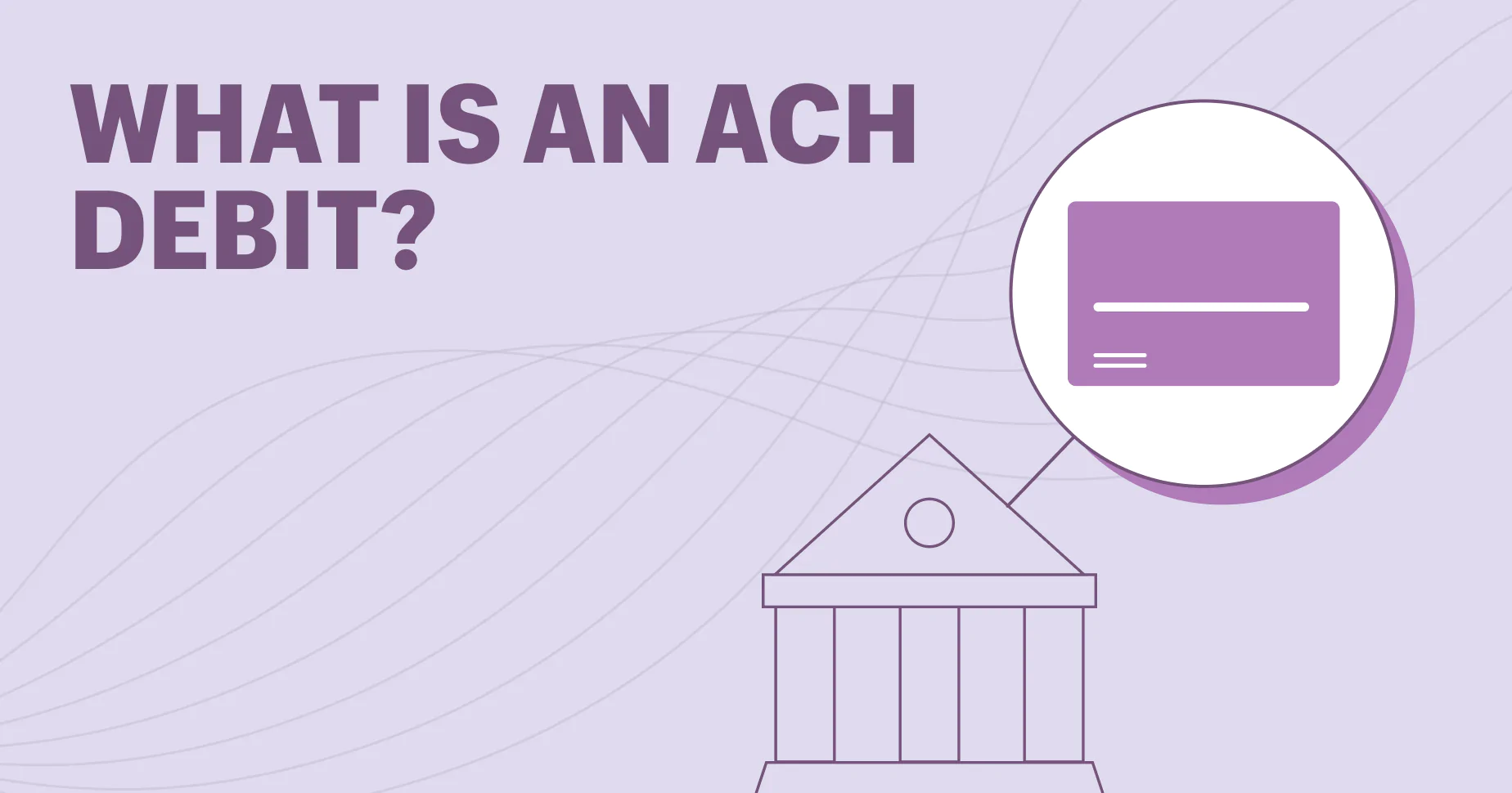 What Is An ACH Debit?