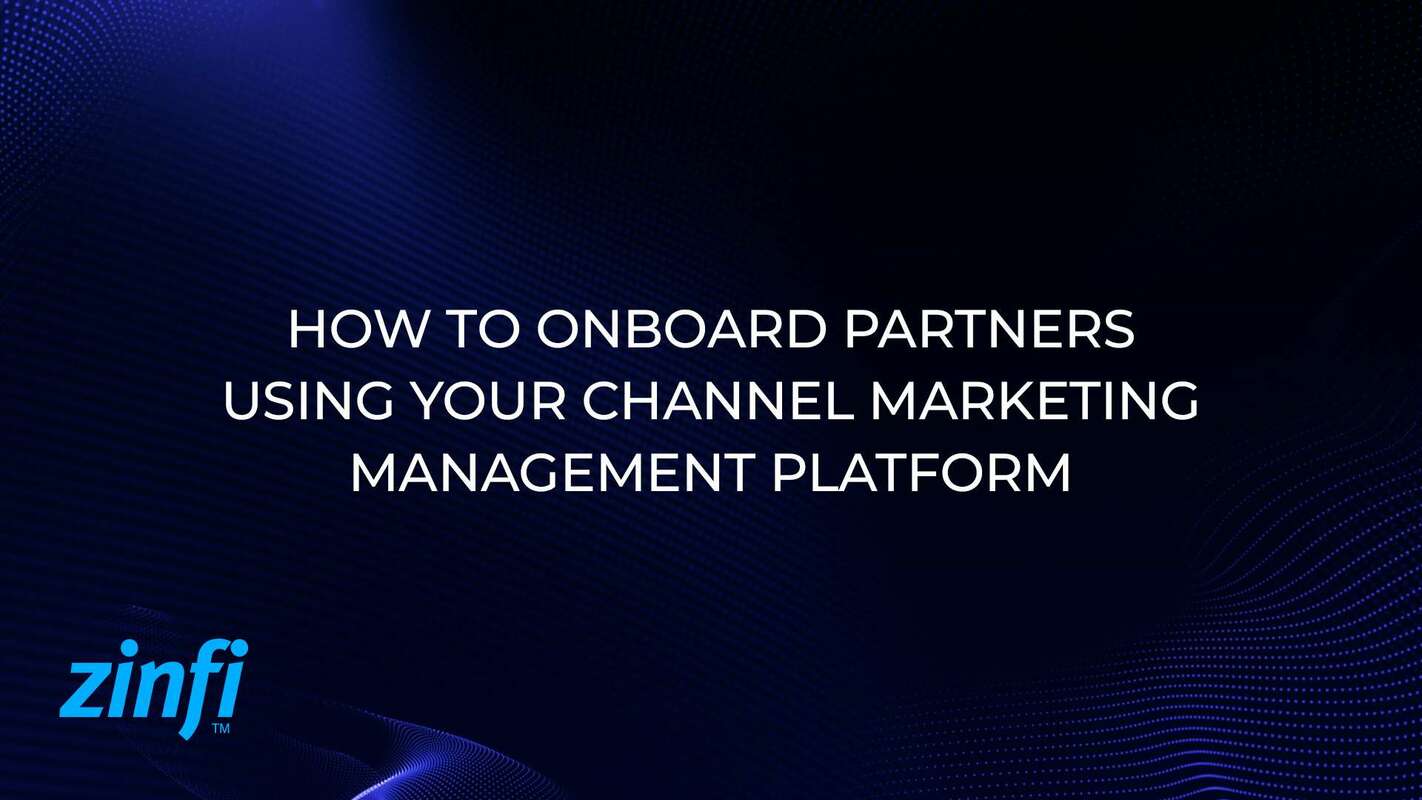 How to Onboard Partners Using Channel Marketing Platform