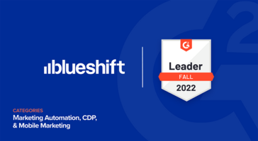 Blueshift Named Marketing Automation, CDP, and Mobile Marketing Leader by G2 – Blueshift