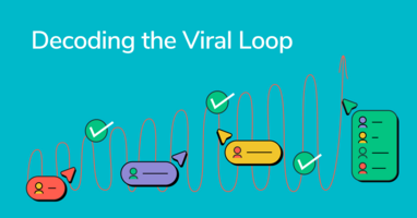 How to Use Viral Loops to Enhance Customer Retention and Increase Referrals