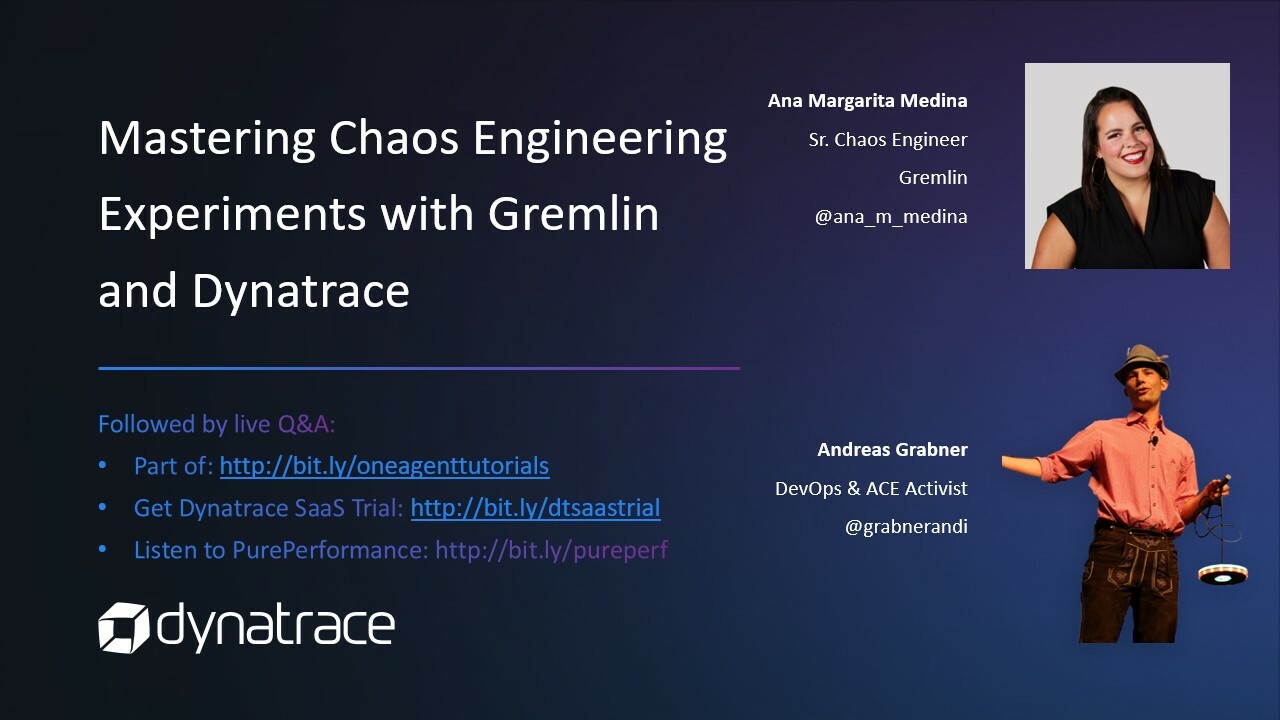 Mastering chaos engineering experiments with Gremlin and Dynatrace