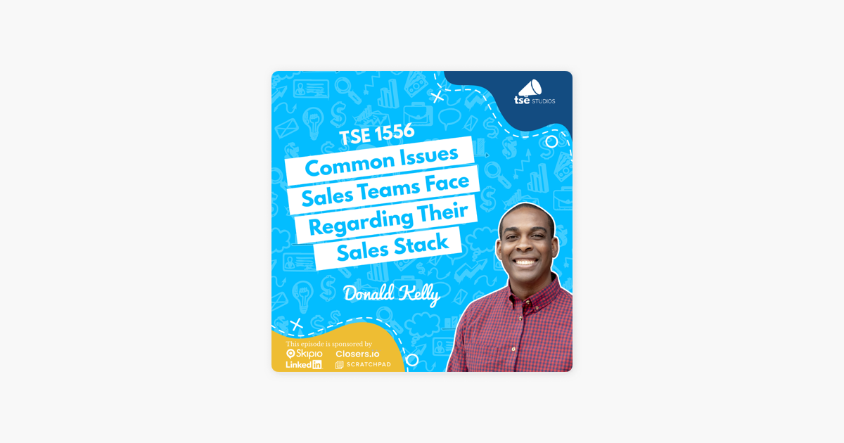 ‎The Sales Evangelist: Donald Kelly | Common Issues Sales Teams Face Regarding Their Sales Stack on Apple Podcasts