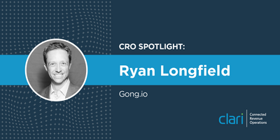 CRO Spotlight: Q&A with Ryan Longfield, Gong.io