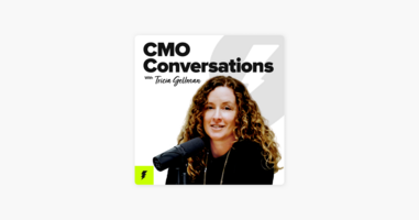 ‎CMO Conversations with Tricia Gellman: The 10 Commandments for Modern Marketing on Apple Podcasts