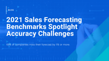 2021 Sales Forecasting Benchmarks Spotlight Accuracy Challenges