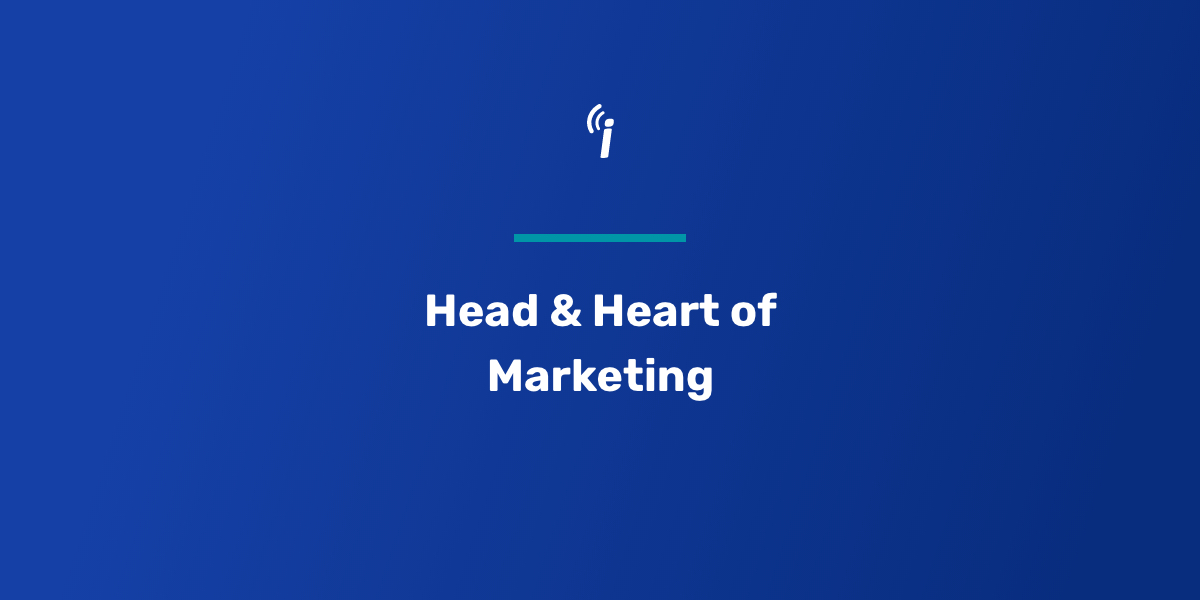 WEBINAR: Head & Heart of Marketing - Why Your Emails MUST Have These 10 Things