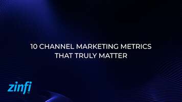 10 Channel Marketing Metrics That Truly Matter