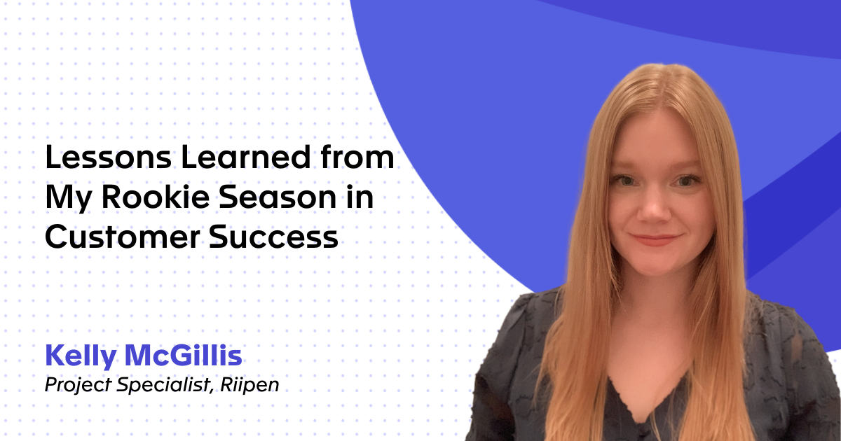 Lessons Learned from My Rookie Season in Customer Success