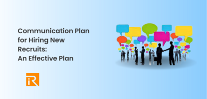 Communication Plan for Hiring New Recruits: An Effective Plan