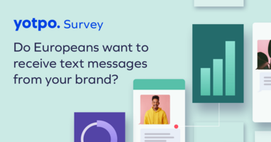 Do Europeans Want to Receive Text Messages From Your Brand?