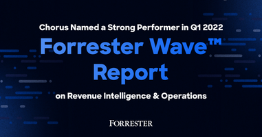 Chorus Named a Strong Performer in Forrester Report on...