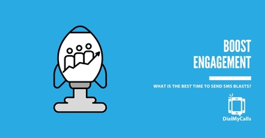 The Best Time to Send SMS Blasts and Boost Engagement
