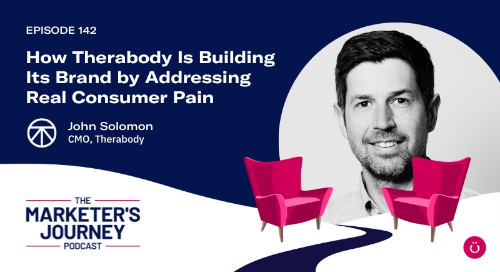 How Therabody Is Building Its Brand by Addressing Real Consumer Pain w/ John Solomon, CMO of Therabody [Podcast]