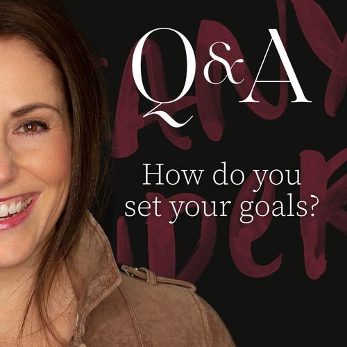 Q&A: How do you set your goals?