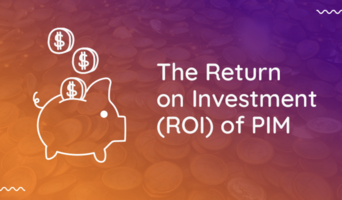 5 Returns on Investment a PIM System Can Offer Your Business