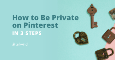 How to be Private on Pinterest in 3 Steps