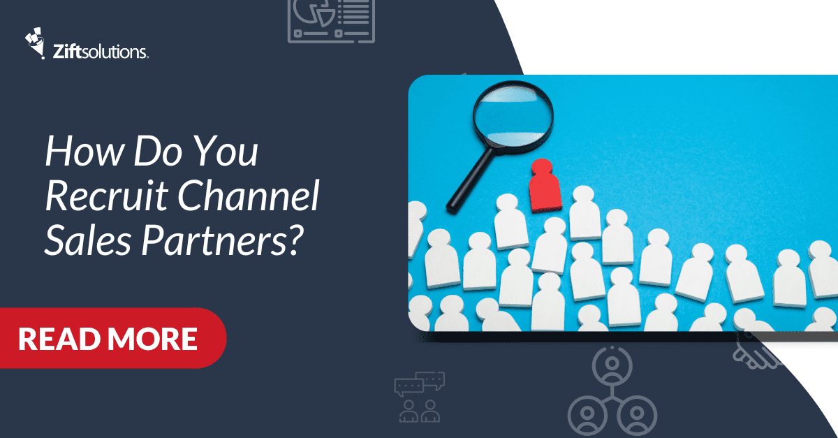 How Do You Recruit Channel Sales Partners?