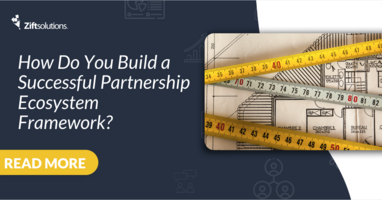 How Do You Build a Successful Partnership Ecosystem Framework?