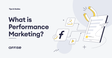 A Comprehensive Guide to Performance Marketing