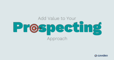How to Add Value to Your Prospecting Approach